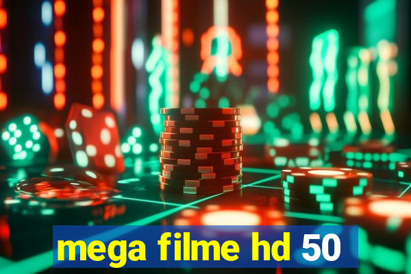 mega filme hd 50